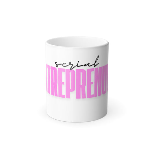 Color Morphing Serial Entrepreneur Mug